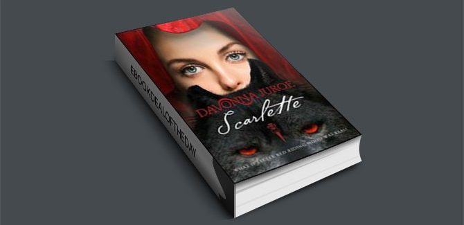 Scarlette by Scarlette (A Paranormal Fairy Tale) by Davonna Juroe