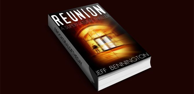 Reunion (A Supernatural Thriller) by Jeff Bennington