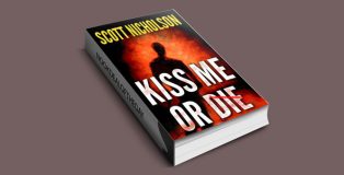 Kiss Me or Die" by Scott Nicholson