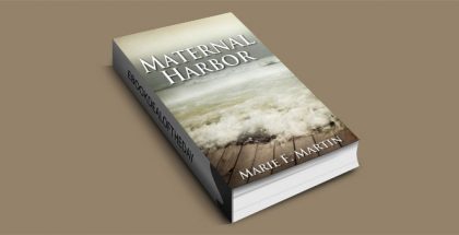 Maternal Harbor by Marie F. Martin