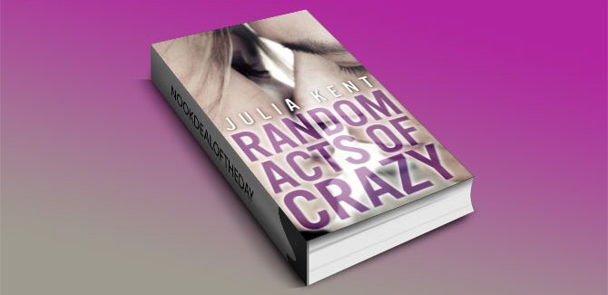 Random Acts of Crazy by Julia Kent