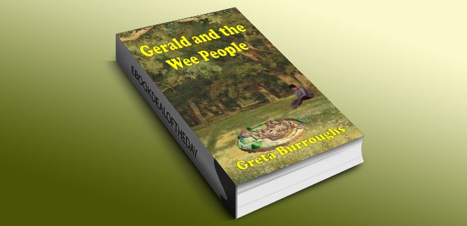 Gerald and the Wee People by Greta Burroughs