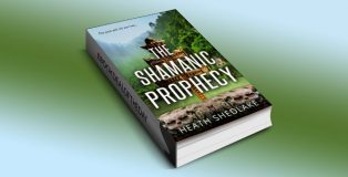 The Shamanic Prophecy by Heath Shedlake