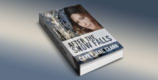 After the Snow Falls by Carey Jane Clark