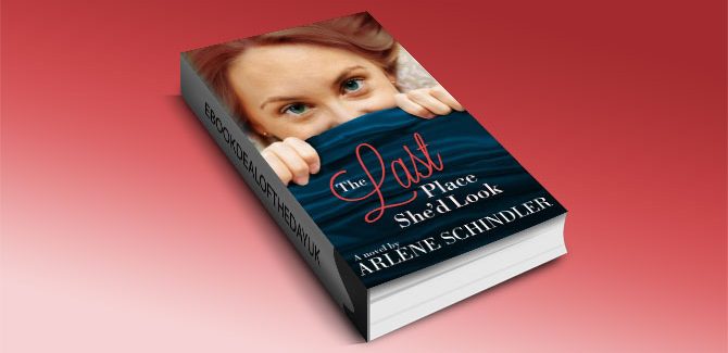 The Last Place She'd Look by Arlene Schindler