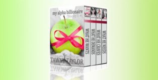 an adult romance nook boxed set "My Alpha Billionaire, A New Adult romance" by Tawny Taylor
