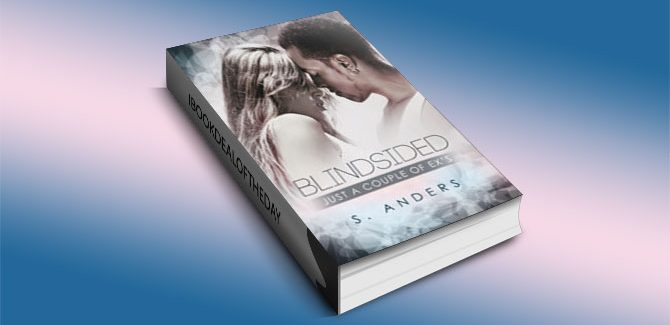 a contemporary romance ibook Blindsided (Just a Couple Ex's) by S. Anders