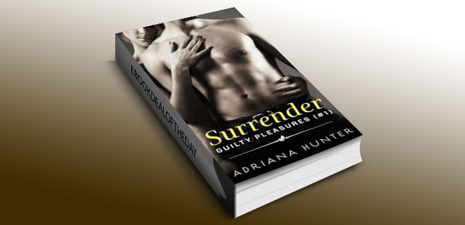 erotic romance Surrender: Guilty Pleasures #1 (Dominated By The Billionaire) by Adriana Hunter