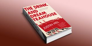 a literary fiction kindle book "The Drink and Dream Teahouse" by Justin Hill