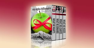 "Boxed Set: My Alpha Billionaire, A New Adult romance" by Tawny Taylor