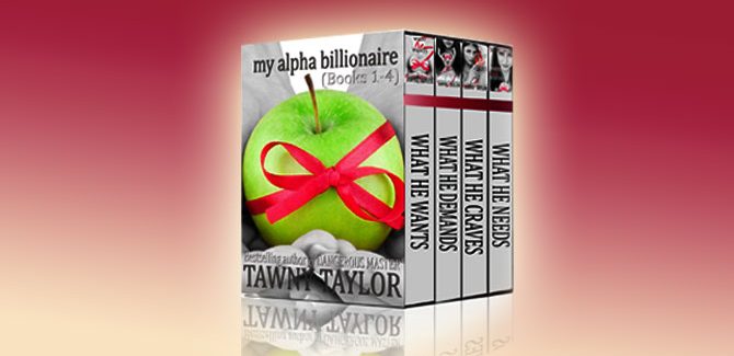 Boxed Set: My Alpha Billionaire, A New Adult romance by Tawny Taylor