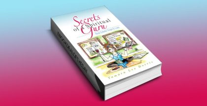 Secrets of a Spiritual Guru by Tamara Lee Dorris