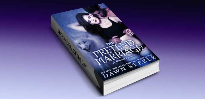 a paranormal romance ebook The Pretend Marriage: A Werewolf Romance by Dawn Steele