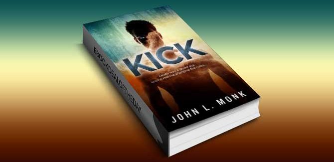 a mystery & thriller kindle book Kick by John L. Monk