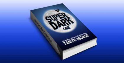 a paranormal romance trilogy ebook "Super Dark 1 (Super Dark Trilogy)" by Tanith Morse