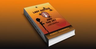 a mystery ebook "Lady Justice and the Vet" by Robert Thornhill