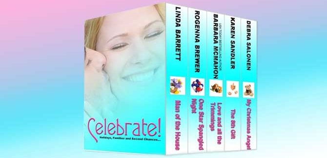 a romance kindle boxed set Celebrate! (Boxed Set) by Linda Barrett, Barbara McMahon, Deb Salonen, Karen Sandler, Rogenna Brewer