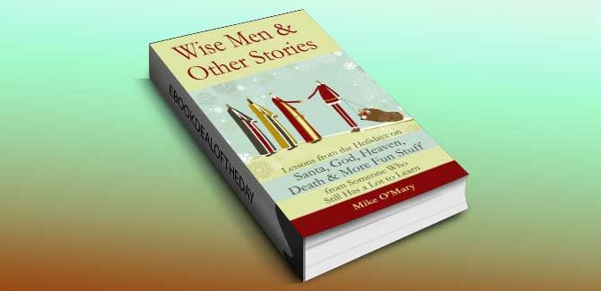 memoir ebook Wise Men and Other Stories by Mike O'Mary