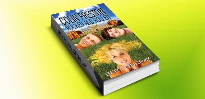 a new adult romance kindle book Colin Preston Rocked And Rolled by Bert Murray