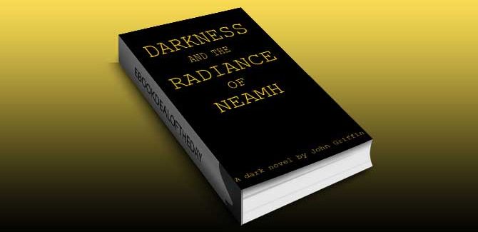 a scifi, thriller ebook Darkness and the Radiance of Neamh by John Griffin