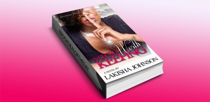 women's fiction romance ebook A Secret Worth Keeping by Lakisha Johnson