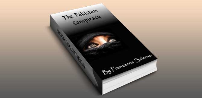 espionage thriller ebook The Pakistan Conspiracy, A Novel Of Espionage by Francesca Salerno