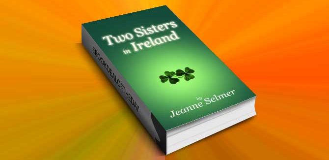 women's fiction ebook Two Sisters In Ireland by Jeanne Selmer