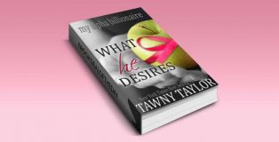 new adult billionaire romance ebook "My Alpha Billionaire 5, What He Desires"by Tawny Taylor