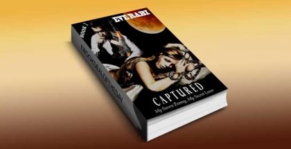 women's ficiton ebook "CAPTURED - My Sworn Enemy, My Secret Lover (book 1)" by Eve Rabi