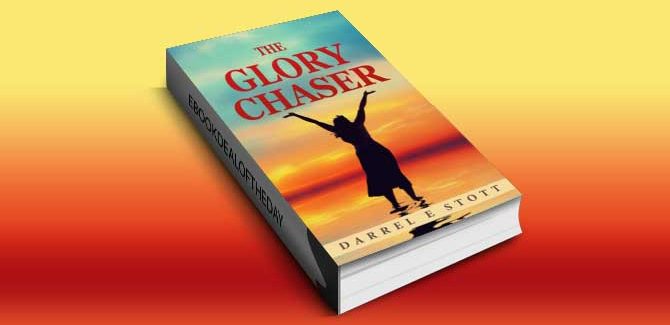 religious & spiritual ebook The Glory Chaser by Darrel Stott