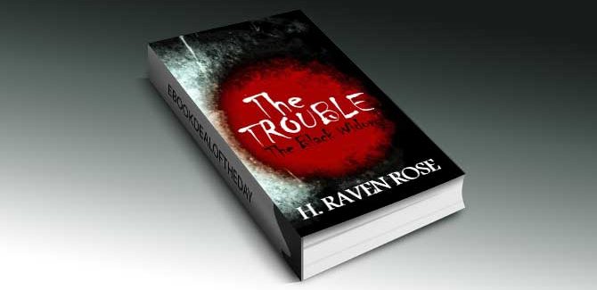 ya horror ebook deal The Trouble (The Black Widow Series Part 1) by H. Raven Rose