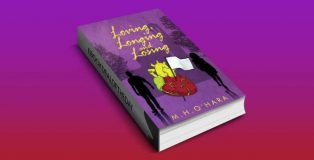 drama romantic fiction ebook "Loving,Longing and Losing" by M.H. O'Hara