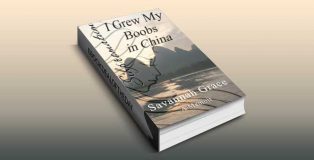 memoir travel ebook Sihpromatum - I Grew my Boobs in China by Savannah Grace
