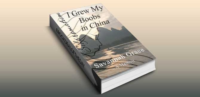 memoir travel ebook Sihpromatum - I Grew my Boobs in China by Savannah Grace