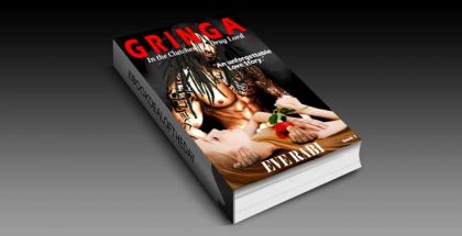 romance for kindle Gringa - In the Clutches of a Drug Lord A Modern Day Love Story by Eve Rabi