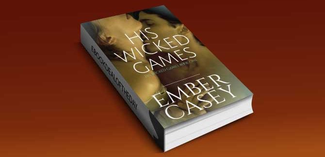 steamy contemporary romance ebook His Wicked Games by Ember Casey