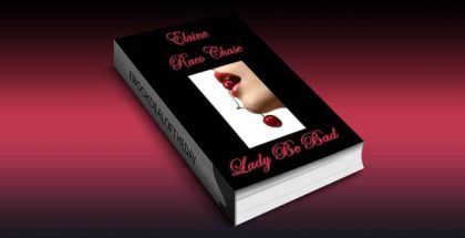 romantic comedy nook book "LADY BE BAD" by Elaine Raco Chase