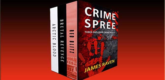 thriller fiction boxed set Crime Spree by James Raven
