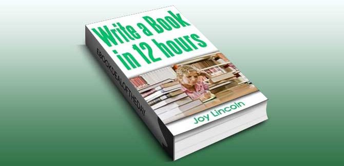 nonfiction ebook How to Write a Book in 12 Hours by Joy Lincoln