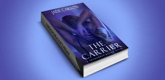 newadult paranormal fantasy romance ebook The Carrier: A Shadowkin Rising Novel by Jade Carson