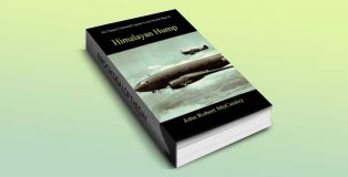historical thriller fiction on war for kindle US "Himalayan Hump" by John Robert McCauley