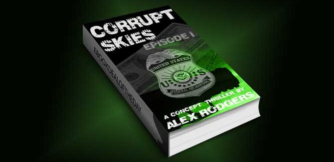 thriller & suspense ebook  Corrupt Skies: Episode I by Alex Rodgers