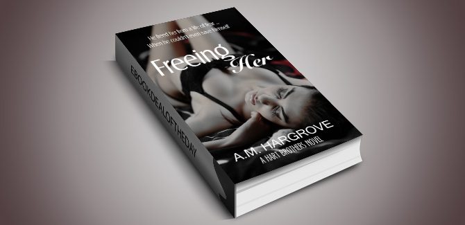 romantic suspense ebook Freeing Her by A.M. Hargrove