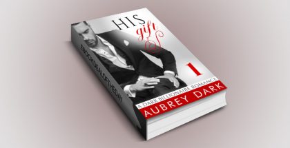 dark contemporary romance w/ suspense "His Gift (A Dark Billionaire Romance Part 1)" by Aubrey Dark