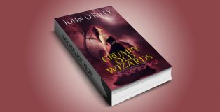 urban fantasy ebook "Grumpy Old Wizards" by John O'Riley