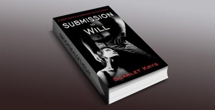 bdsm erotica ebook "Submission to Will: A BDSM Erotica on Submission and Surrender" by Scarlet Krys