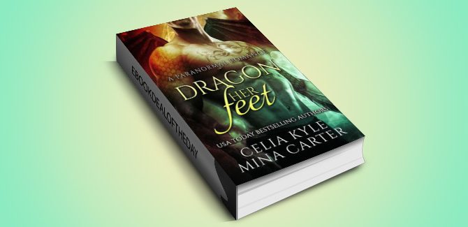 a Dragon Her Feet (BBW Paranormal Shapeshifter Romance) by Celia Kyle, Mina Carter