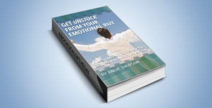 selfhelp ebook "Get Unstuck From Your Emotional Rut: Free yourself from Anxiety, Depression, Worry, and Fea