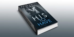 romance ebook " His To Have" by Piper Hayes
