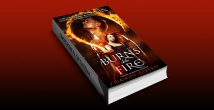 paranormal romance thriller ebook "Burns Like Fire (Dangerous Creatures Book 1)" by Mandy Rosko